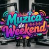Muzica de Weekend